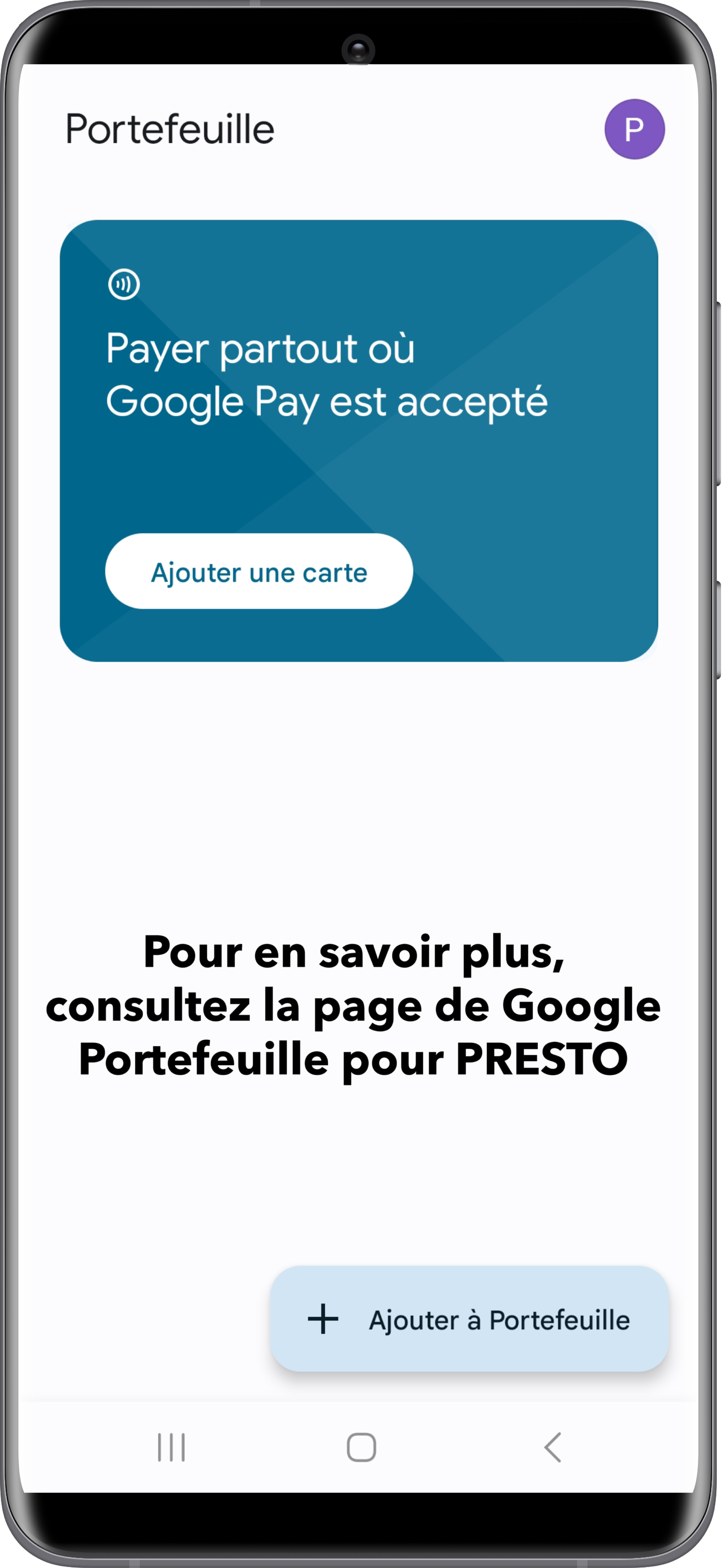 Visitez notre PRESTO dans Google Wallet page pour plus d'informations